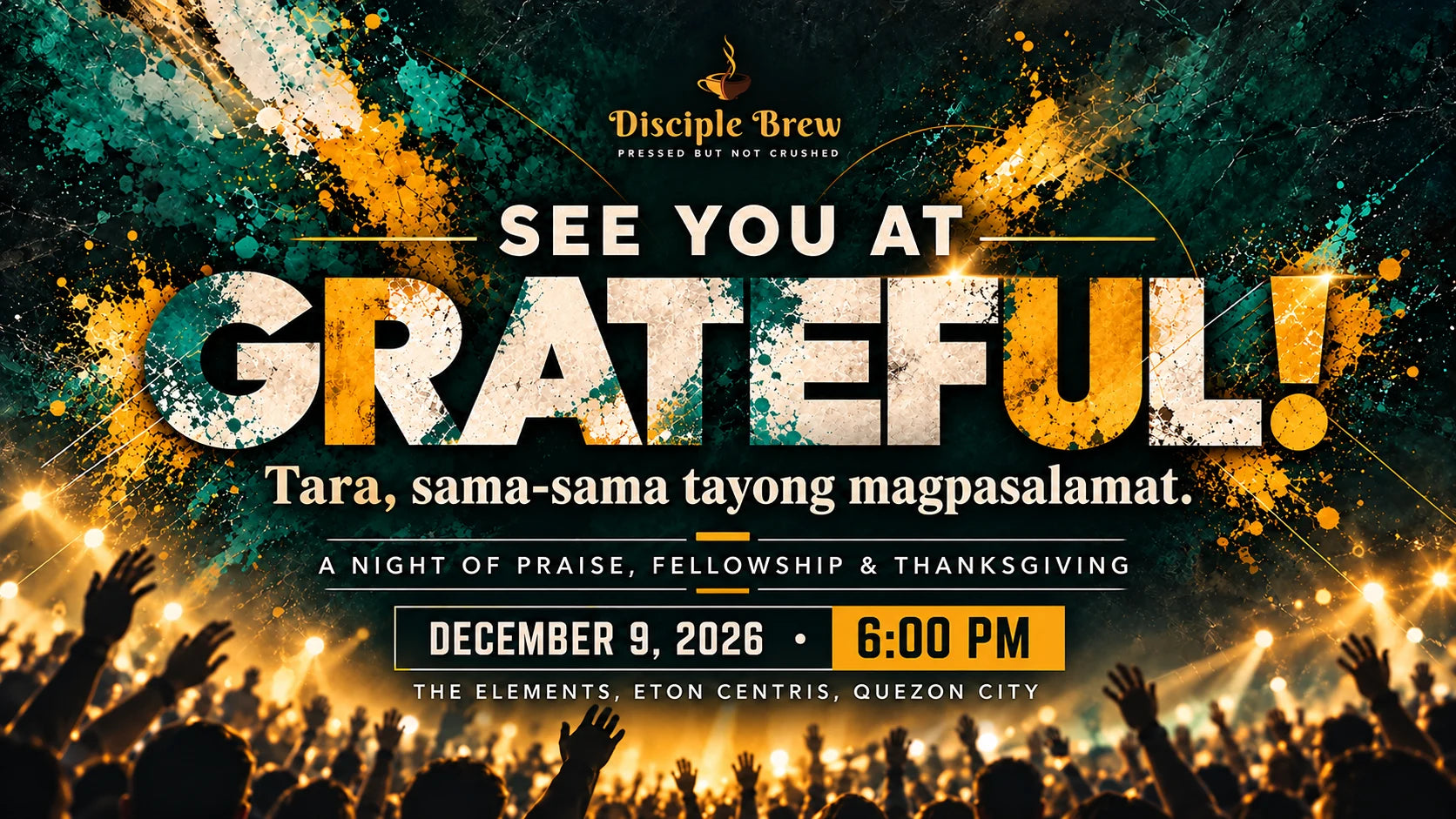 GRATEFUL: A Night of Praise, Fellowship and Thanksgiving, presented by Disciple Brew